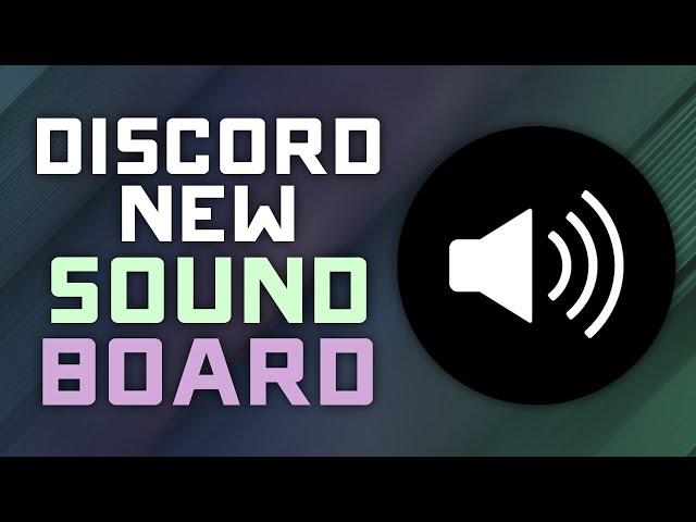 How to Use Discord's New Soundboard - Play Sounds Effects in Voice Chat