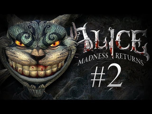 THIS GAME IS NORMAL... - Alice: The Madness Returns - Part 2