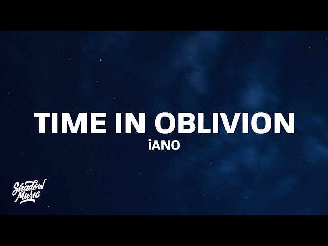 TIME IN OBLIVION - iANO (TikTok)