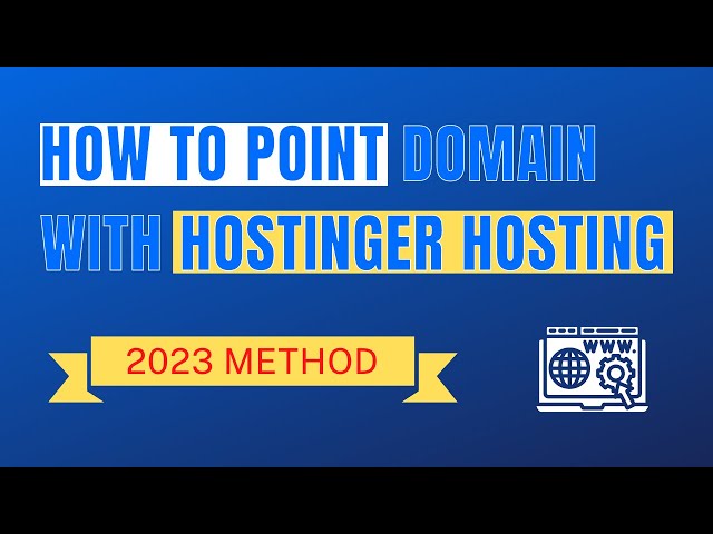 How To Connect Domain With Hostinger Hosting {2024 Method}