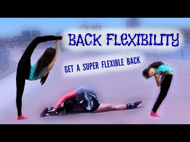 BACK STRETCHING: How to get INSANE, CONTORTIONIST Back and Spine Flexibility! 2