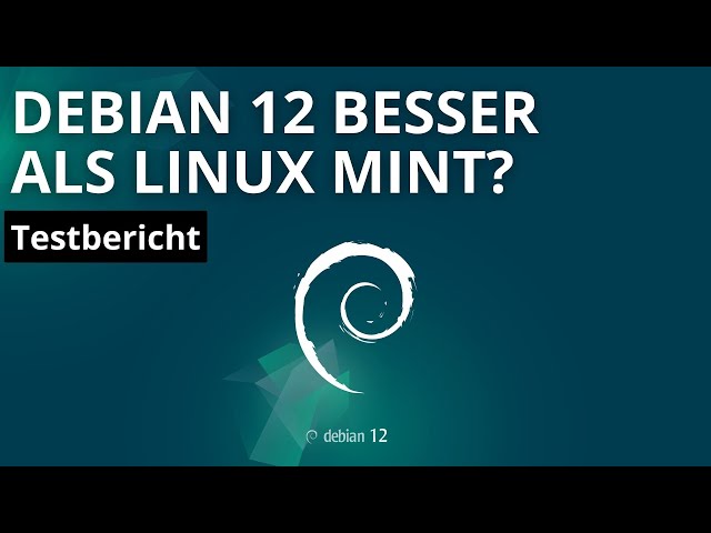 Nach 10 Wochen Debian Nutzung - Ist es besser als Linux Mint? Testbericht