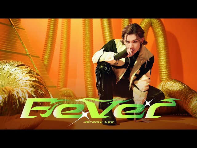 Jeremy Lee 李駿傑《Fever》Official Music Video