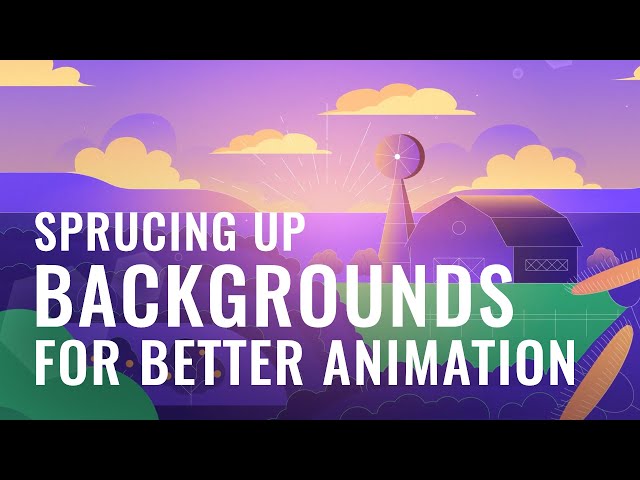 Sprucing Up Backgrounds for Better Animation