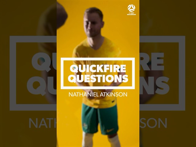 Quickfire Questions ft Nathaniel Atkinson 🖼️🎶🏴󠁧󠁢󠁳󠁣󠁴󠁿 #socceroos #football #shorts