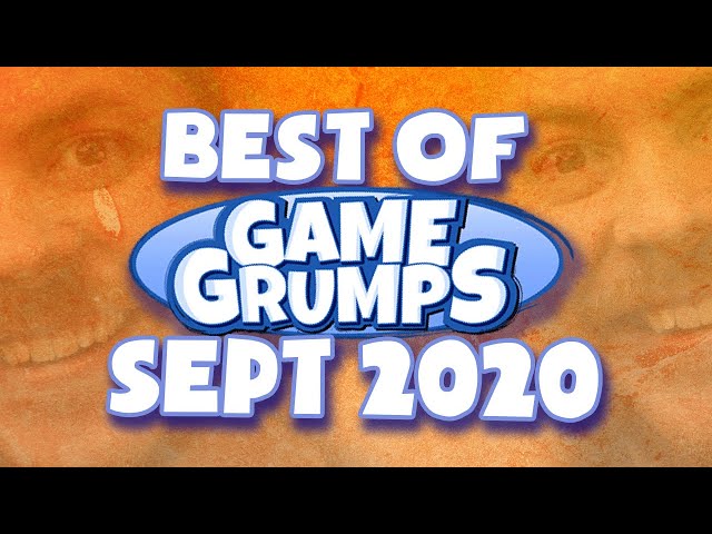 Best of September 2020 - Game Grumps Compilations