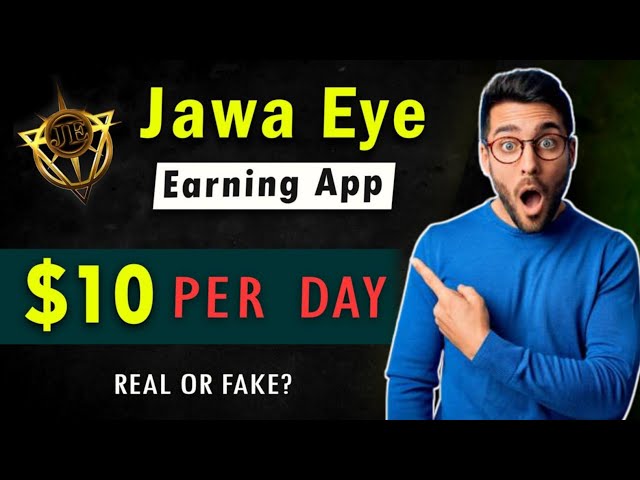 Jawa Eye Earning App Complete Practical Review Real or Fake By Apna Ustad