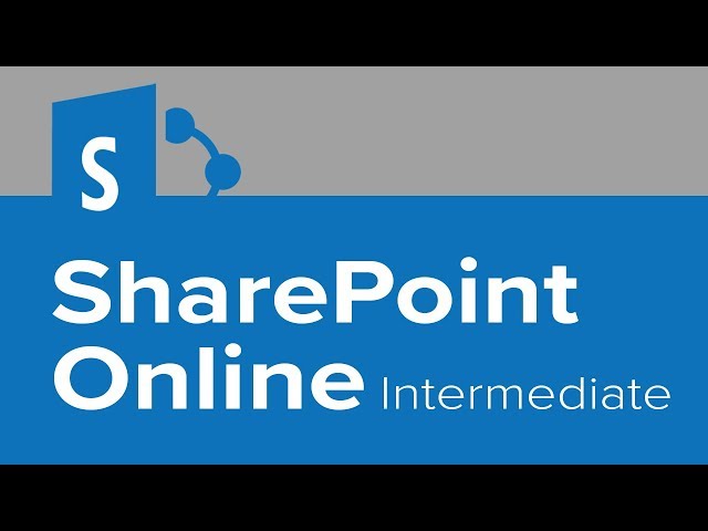 SharePoint Online Intermediate Tutorial