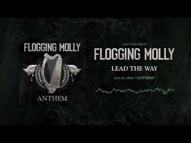 Flogging Molly - Lead The Way [Official Audio]