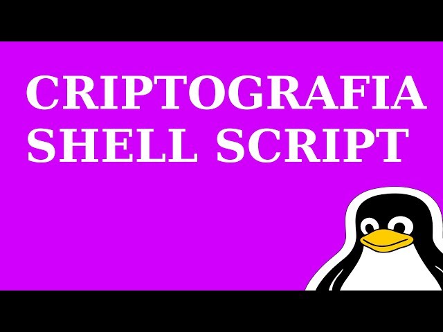 Scripts Criptografados (Shell script)