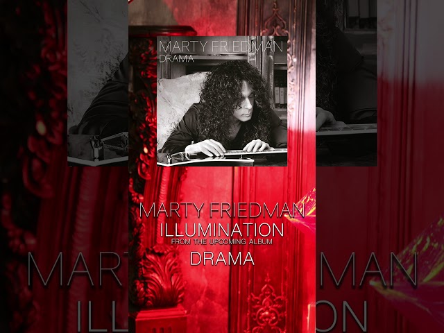 Marty Friedman returns with "Illumination", the first single from his upcoming album, Drama!