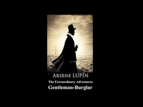 The Extraordinary Adventures Of Arsene Lupin, Gentleman Burglar AUDIOBOOK