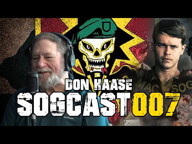 SOGCast 007: Don Haase - Crew Chief Brings Rotorhead View of SOG Missions into Laos and Cambodia