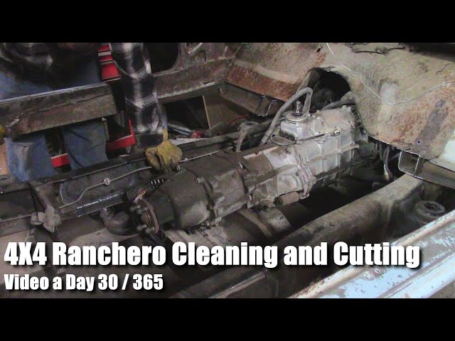 4X4 Ranchero Cleaning and Cutting Video a Day 30 of 365 R7