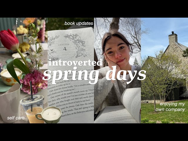introverted spring days in my life | book updates, self-care & enjoying my own company