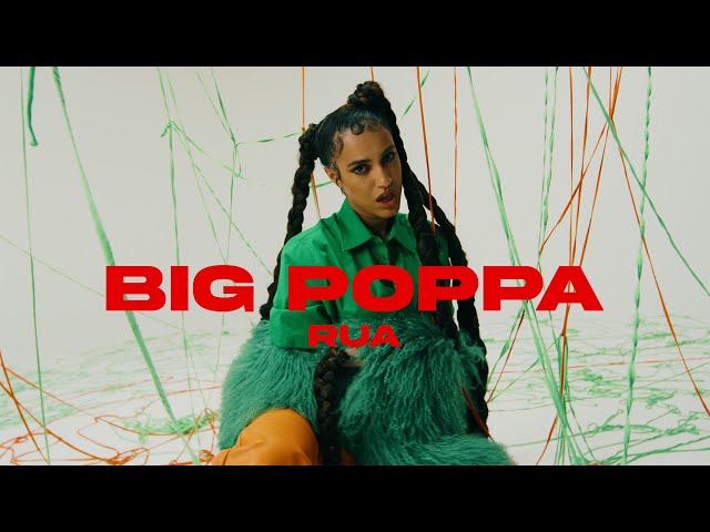 RUA - BIG POPPA (prod. by SONNEK & TYME) [Official Video]