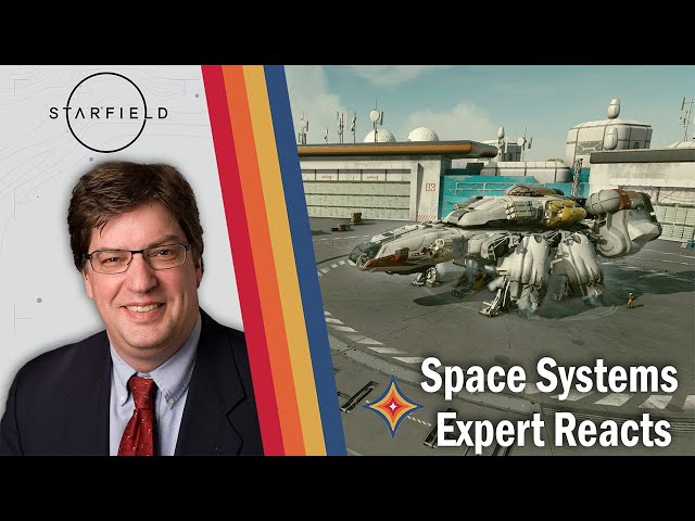 Space Systems Expert Reacts To Starfield Ships