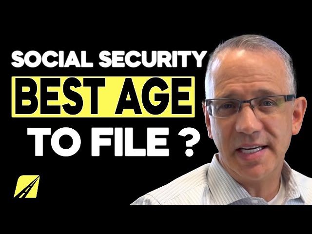 What's the Best Age to Claim Social Security 62, 66, or 70?