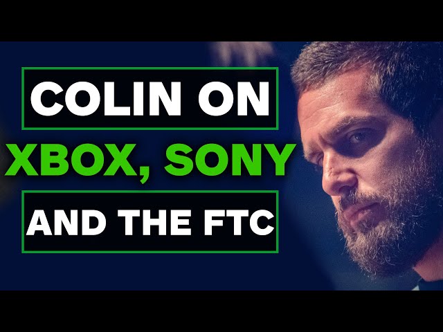 [MEMBERS ONLY] Talking Microsoft, Sony, the FTC & Gaming with Colin Moriarty