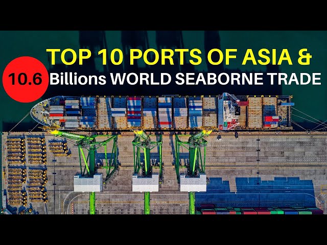 Top 10 busiest container Ports in Asia | Supply Chain Management