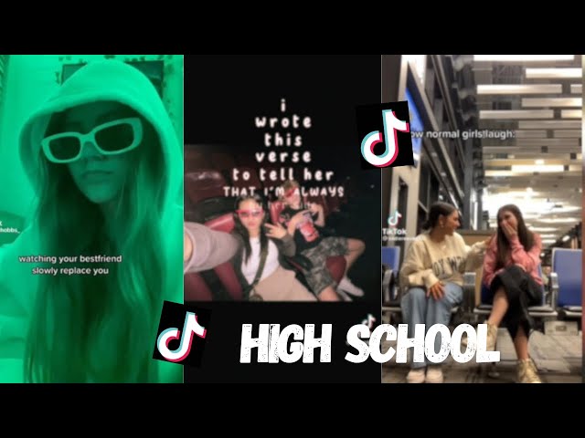 HIGH SCHOOL tik tok compilations //Relatable
