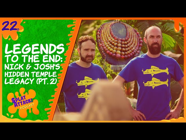 Legends to the End: Nick & Josh's Hidden Temple Legacy (Pt. 2) | Ep. 22b