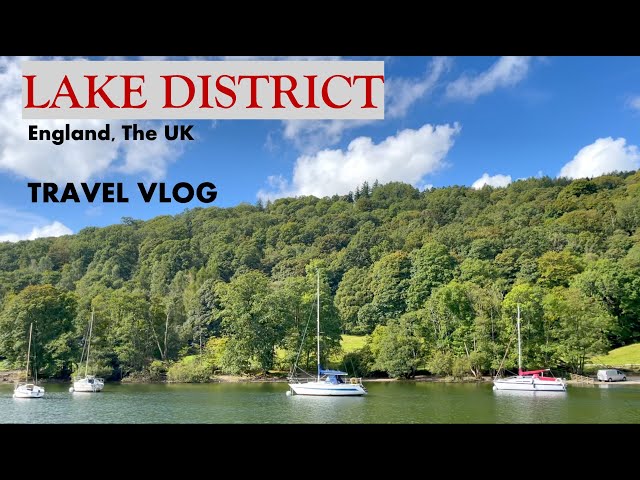 Lake District | TRAVEL VLOG | Windermere Lake | Ambleside | Glenridding | UK
