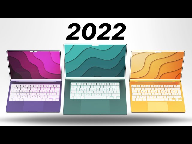The 9 NEW Macs for 2022!