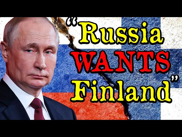 POSSIBLE WAR BETWEEN FINLAND AND RUSSIA ANNOUNCED!!