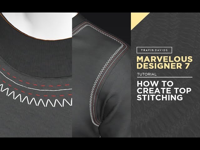 Marvelous Designer 7 - How To Create Top Stitching