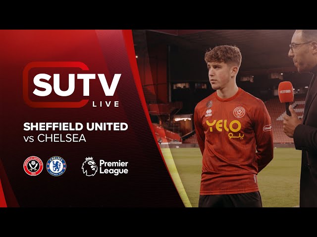 SUTV | Sheffield United 2-2 Chelsea | Post Match Show with Oliver Arblaster