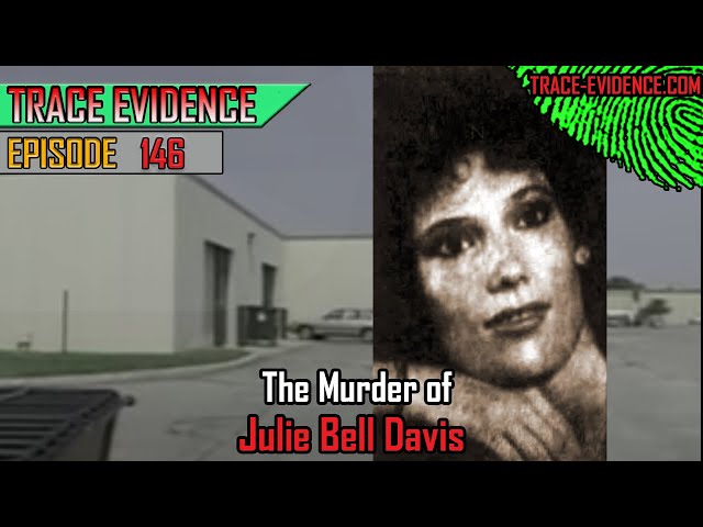 146 - The Murder of Julie Bell Davis