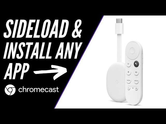 How To Install 3rd Party Apps on Chromecast with Google TV