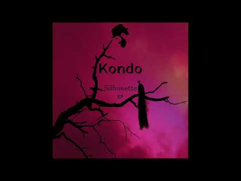 Kondo - Silhouette EP
