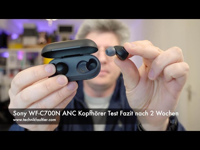 Sony WF-C700N ANC Kopfhörer Test Fazit nach 2 Wochen