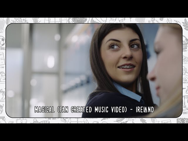 Ed Sheeran - Magical (Fan Created Music Video) [Ireland]
