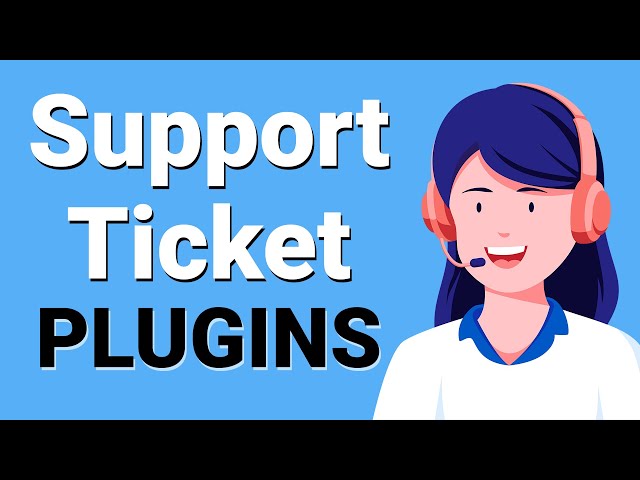 4 Best WordPress Support Ticket Plugins