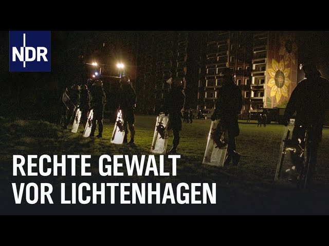 Rostock-Lichtenhagen: Die Entwicklung rechter Gewalt | Unsere Geschichte | NDR Doku