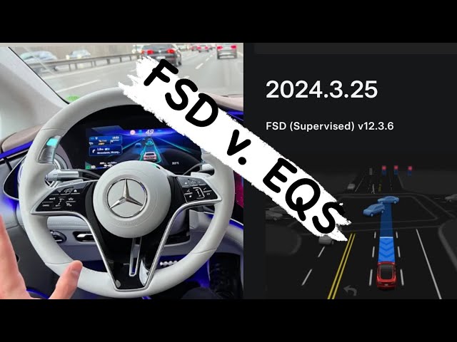 Tesla FSD v. Level 3 Autonomous EQS v. Waymo