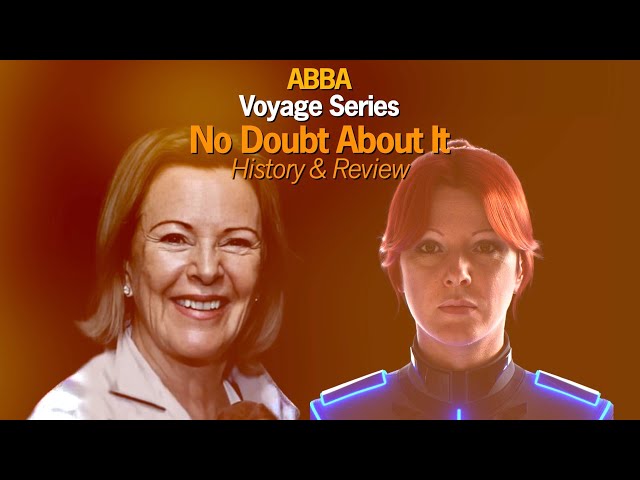 ABBA Voyage Series – Part 9: "No Doubt About It" | History & Review