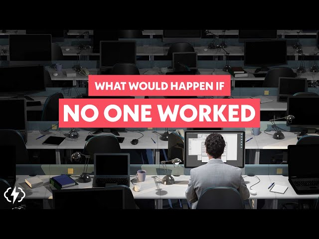 What If We Just...Stopped Working?