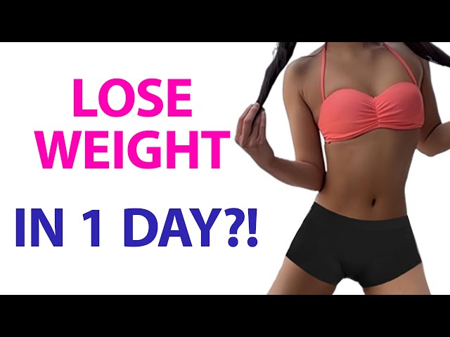 How to LOSE WEIGHT FAST in 1 DAY!?