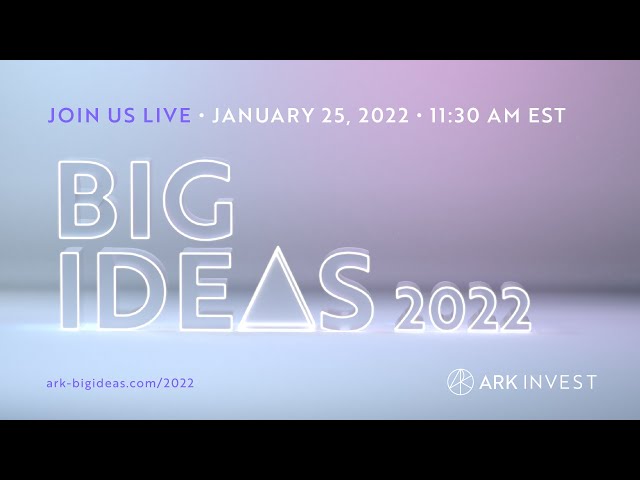 #BIS2022 | ARK's Big Ideas Summit