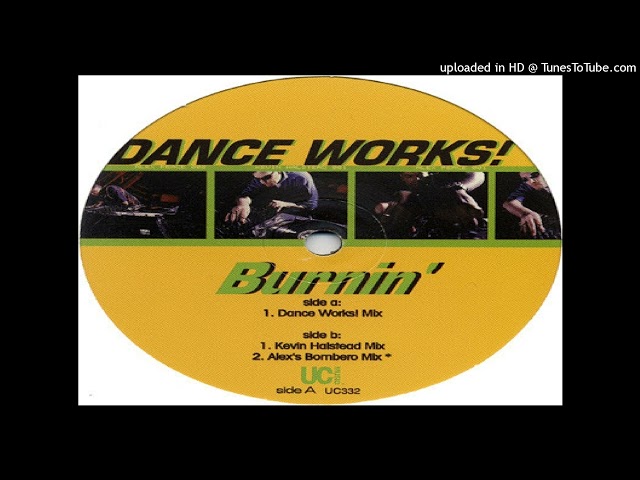 Dance Works! - Burnin' (Kevin Halstead Mix)