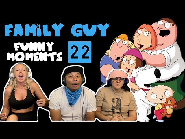 FAMILY GUY Funny Moments 22 - Reaction!