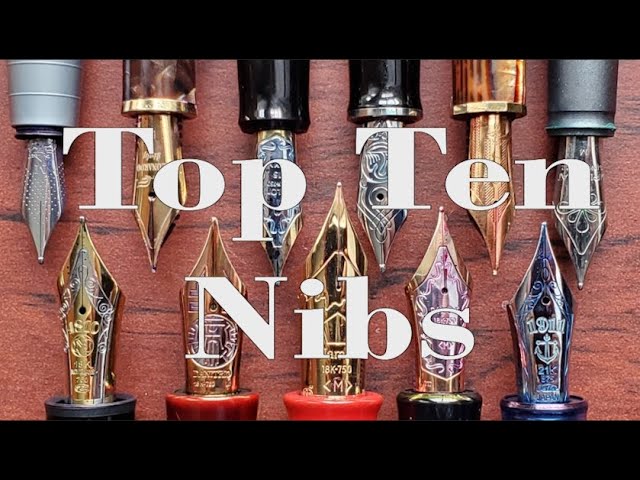 Top Ten Nibs