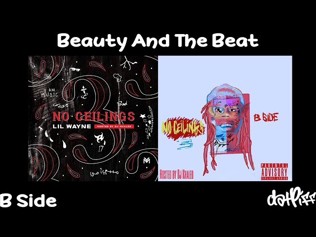 Lil Wayne - Beauty And The Beat | No Ceilings 3 B Side (Official Audio)