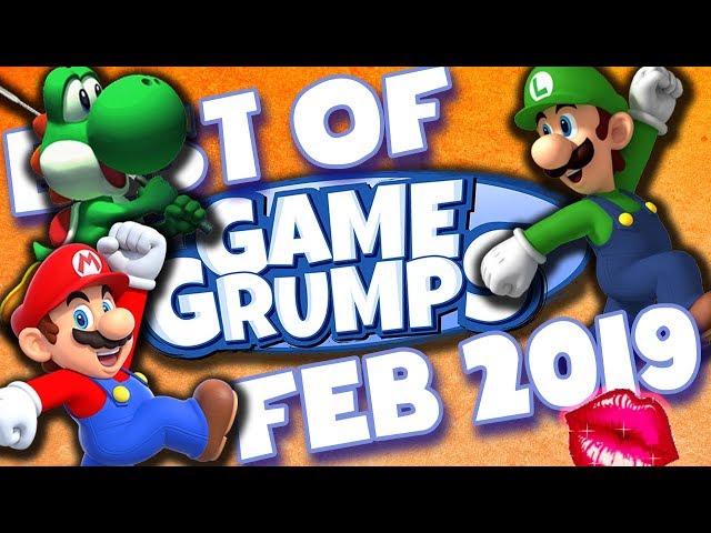 BEST OF Game Grumps - February 2019