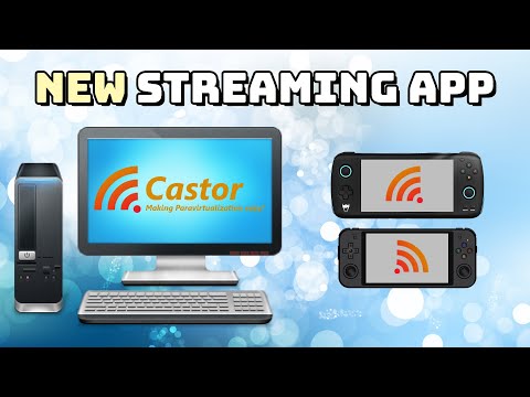 Introducing Castor - Split and Stream your PC!