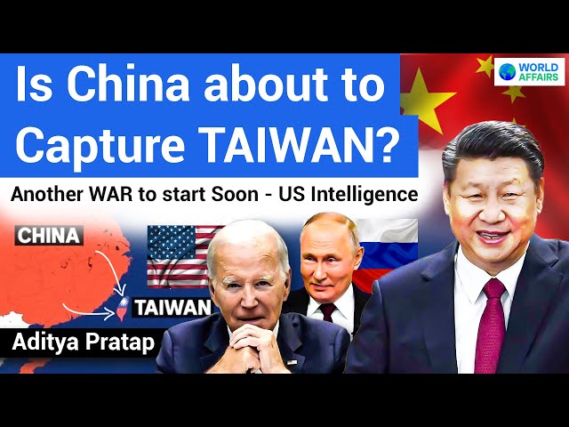 CHINA & RUSSIA Militaries Working closer on TAIWAN? US Intelligence Report by World Affairs